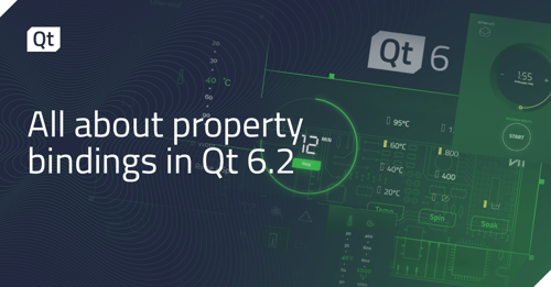 All about property bindings in Qt 6.2
