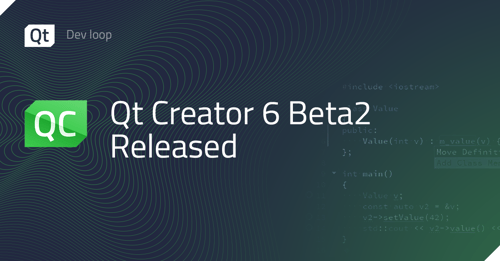 Qt Creator 6 Beta2 released