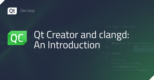 Qt Creator and clangd: An Introduction