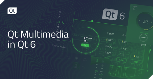 Qt Multimedia in Qt 6