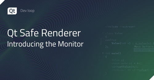Qt Safe Renderer – Introducing the Monitor