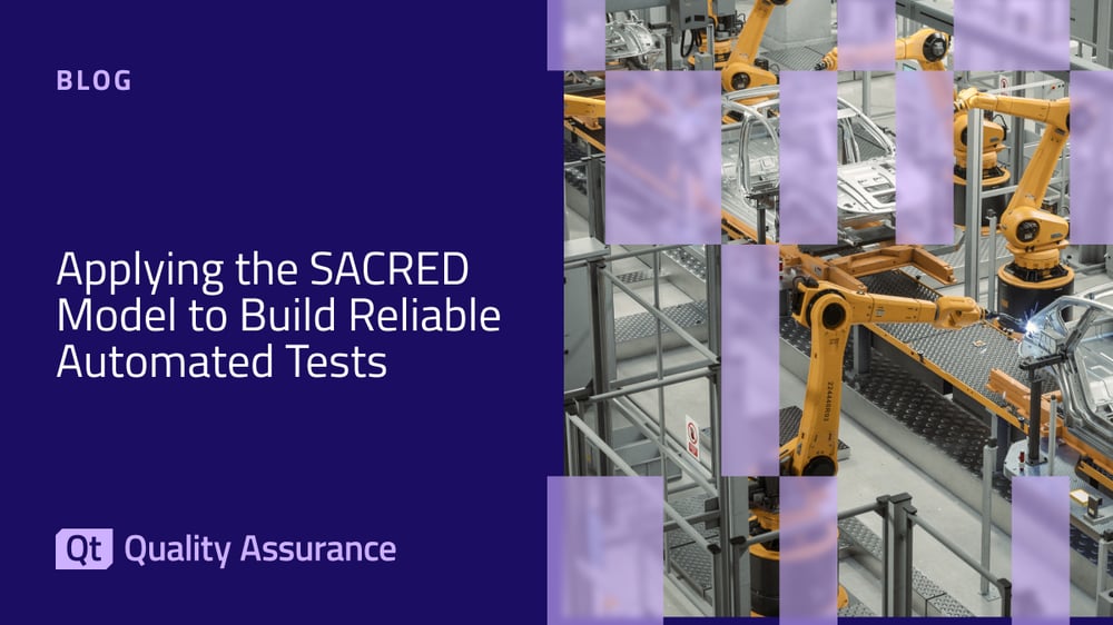 Applying the SACRED Model to Build Reliable Automated Tests