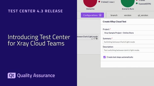 Test Center 4.3 Release:&nbsp;Xray Cloud Integration and Traceability-as-Code