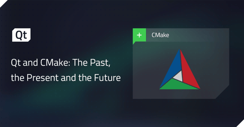 Qt and CMake: The Past, the Present and the Future