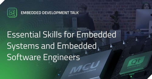 Essential Skills for Embedded Systems and Embedded Software Engineers