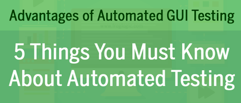 Advantages of Software Testing - 5 Things You Must Know About Software Testing