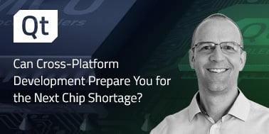Can Cross-Platform Development Prepare You for the Next Chip Shortage?