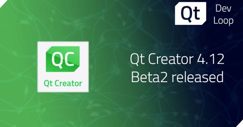 Qt Creator 4.12 Beta2 released