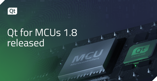 Qt for MCUs 1.8 released