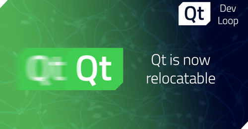 Qt is relocatable