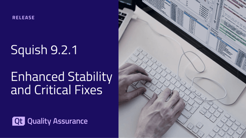 Squish GUI Tester 9.2.1: Enhanced Stability and Critical Fixes