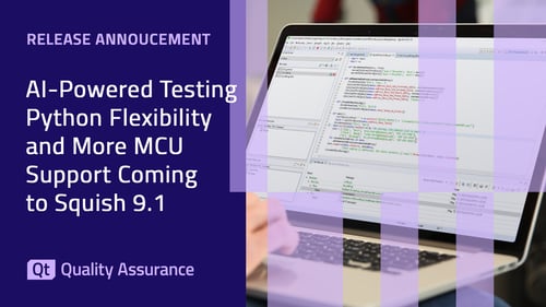 Squish 9.1.0：AI 驱动测试、Python灵活性和 MCU 支持