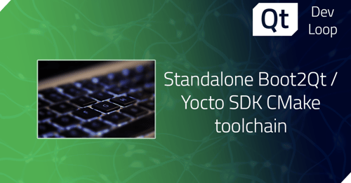 Standalone Boot2Qt / Yocto SDK CMake toolchain