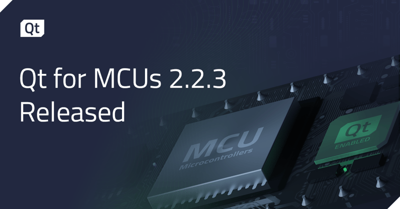 Qt for MCUs 2.2.3 LTS リリース