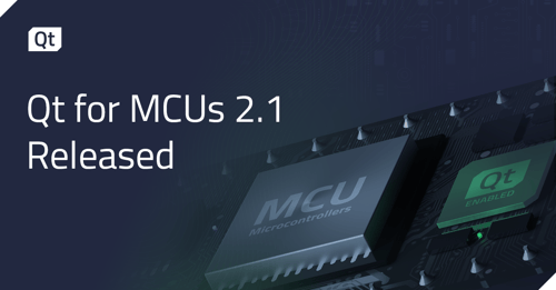 Qt for MCUs 2.1 released