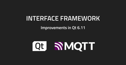 What's New in the Qt Interface Framework in 6.11