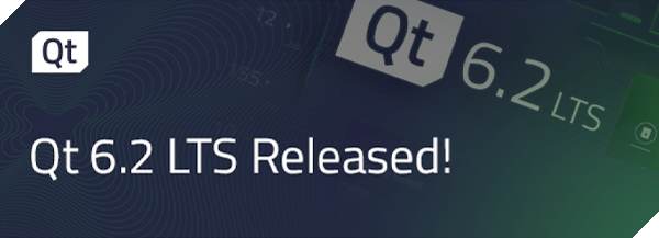 Qt 6.2 LTS Released