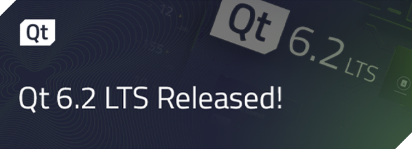 Qt 6.2 LTS 发布
