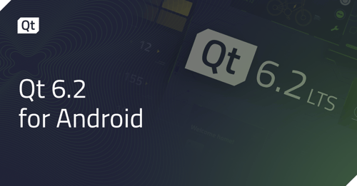 Qt 6.2 for Android