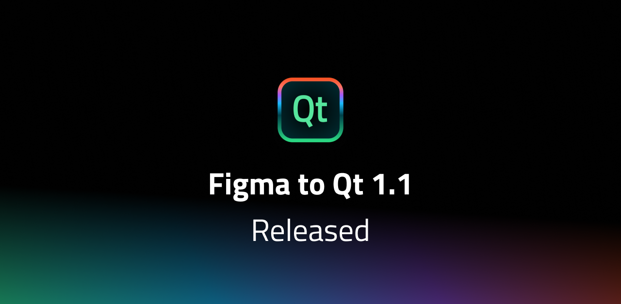 Figma to Qt 1.1: Test Design Live, Ship It Anywhere